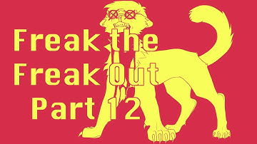 [ 72 Hour PMV MAP ] Freak the Freak Out [ Part 12 ]