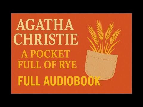 Agatha Christie A Pocket Full Of Rye Full Audiobook Part 2