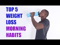 5 Extraordinary Morning Habits for Weight Loss