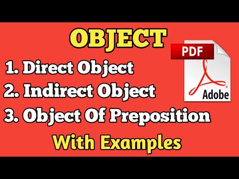 Object.All types of objects in english grammar.Direct, Indirect and Object of Preposition.