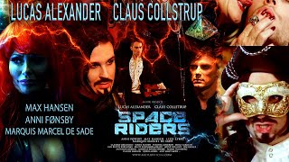 "SPACE RIDERS" [Official Music Film] ~ LUCAS ALEXANDER feat ...