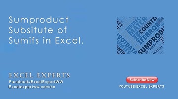 Sumproduct Vs Sumifs in Excel | Excel Experts