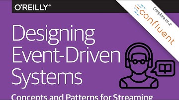 Ch. 13 Evolving Schemas and Data over Time Designing Event-Driven Systems Concepts & Patterns for...