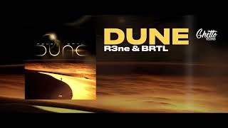 R3ne & BRTL - Dune