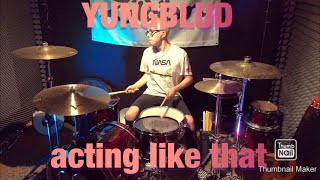 YUNGBLUD acting like that (Feat. Machine Gun Kelly Drum cover