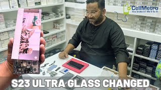 S23 Ultra Glass Changed | @cellmetromumbai
