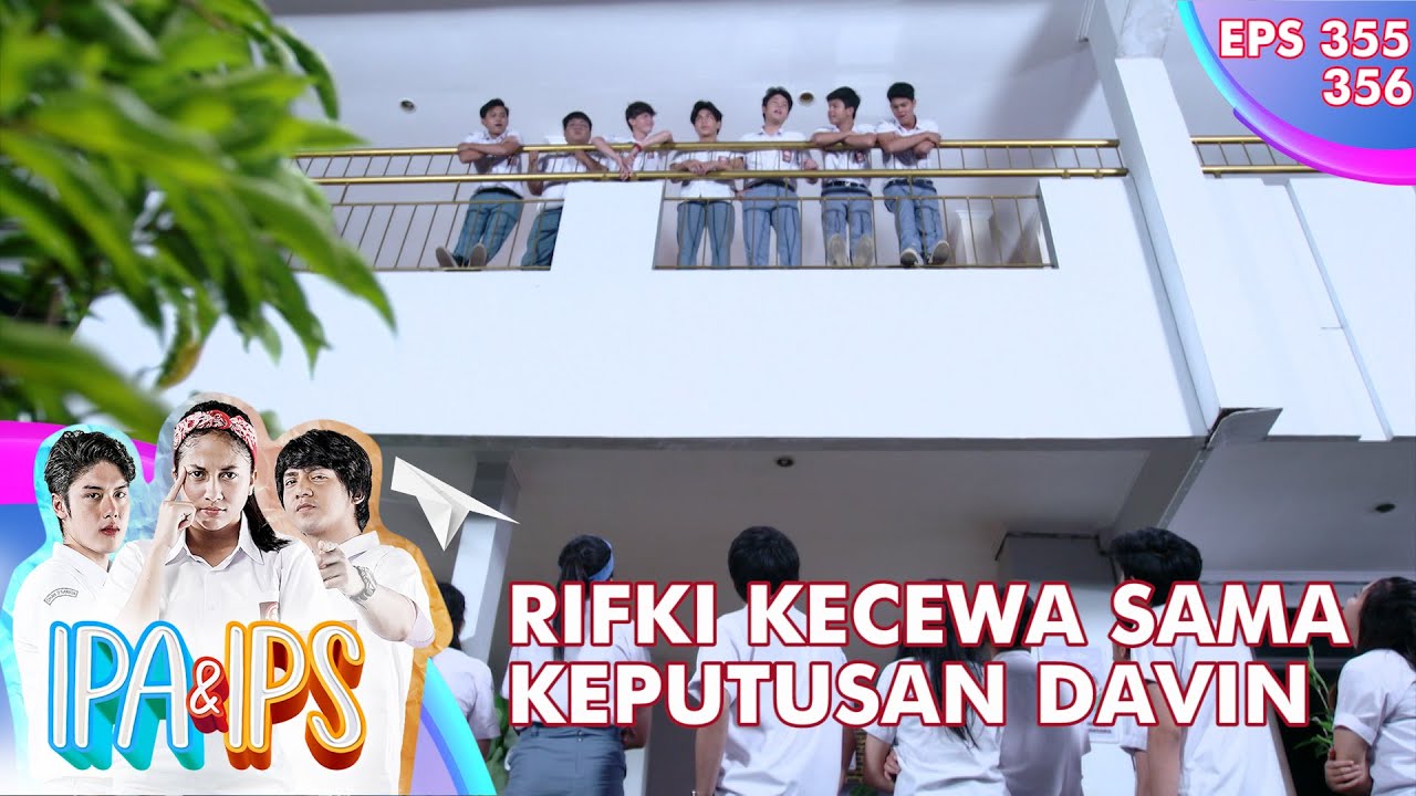 Rifki Dan Anak IPS Kecewa Dengan Keputusan Davin - IPA & IPS