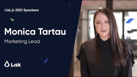 Lisk.js 2021 Speaker Teaser: Marketing Lead, Monica Tartau