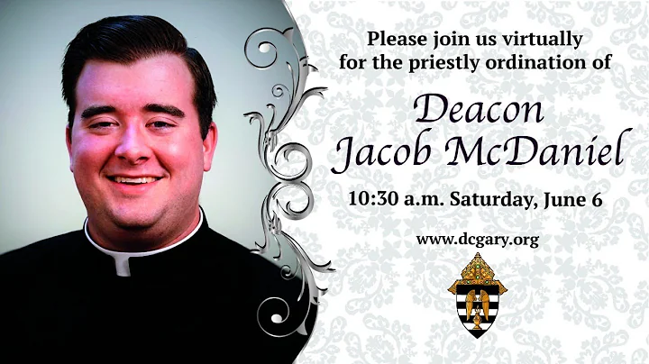 Priestly Ordination of Deacon Jacob McDaniel