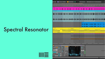 Ableton Live Tips: Spectral Resonator
