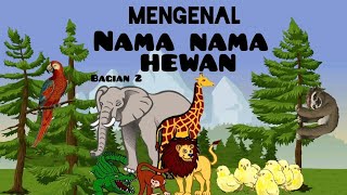 Mengenal nama nama hewan / binatang . gambar hewan dan namanya | belajar anak paud dan tk