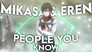 Mikasa & Eren - People You Know | Attack On Titan [Edit/AMV] Resimi