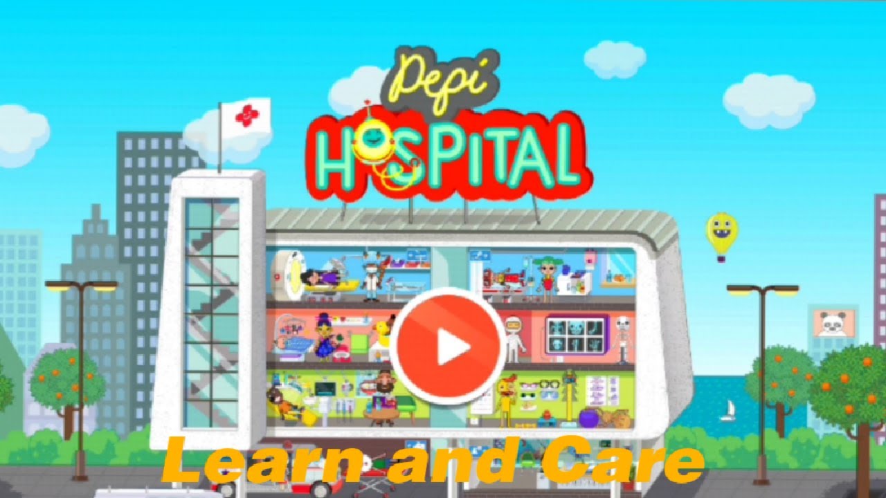 Learn and Care//Let's Play Pepi Hospital// Aatya's World - YouTube