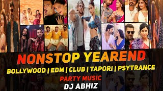 NonStop YearEnd Mix - Bollywood | Club | EDM | Tapori | Psytrance - DJ Abhiz Mix