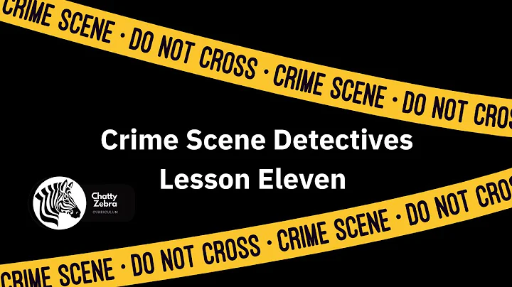 Crime Scene Detectives: Hidden Ink: Lesson Eleven