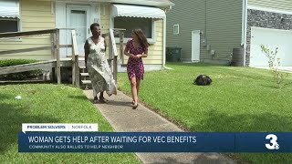 Norfolk woman gets help after waiting for VEC benefits