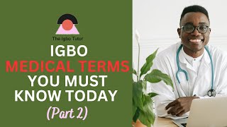 Igbo MEDICAL TERMS You Must Know Today - Part 2