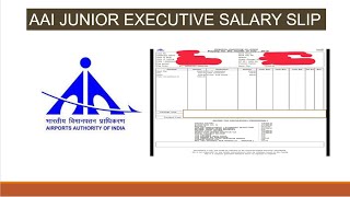 AAI JUNIOR EXECUTIVE SALARY SLIP | WITH ALL DETAILS