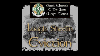Lough Sheelin Eviction Performed by Derek Warfield &amp; The Young Wolfe Tones