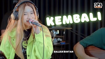 KEMBALI - STEVEN & COCONUT TREEZ I 3PEMUDA BERBAHAYA FEAT SALLSA BINTAN COVER