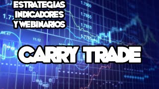 Webinarios y Estrategias de FOREX - Estrategia de Carry Trade
