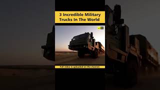 3 Most Incredible Military Trucks In The World🔥