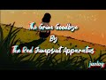 The Grim Goodbye | The Red Jumpsuit Apparatus | Aesthetic Lyrics