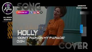 HOLLY | Don''t Rain on My Parade from Funny Girl Musical - Aspire Vox Cover