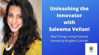 Unleashing the Innovator with Saleema Vellani