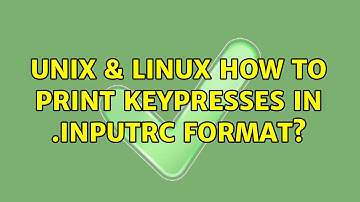 Unix & Linux: How to print keypresses in .inputrc format? (4 Solutions!!)