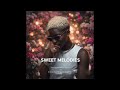 SWEET MELODIES Afrobeat Instrumental