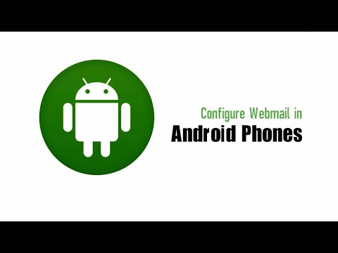 How to Configure Webmail in Android devices