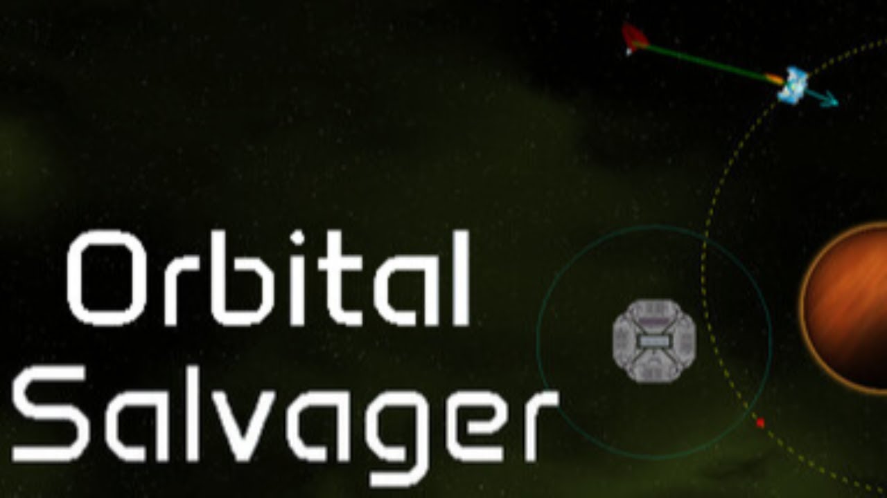 Orbital Salvager - I'm Gonna Be So Bad at This