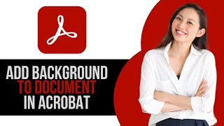 How to Add Background to PDF in Adobe Acrobat