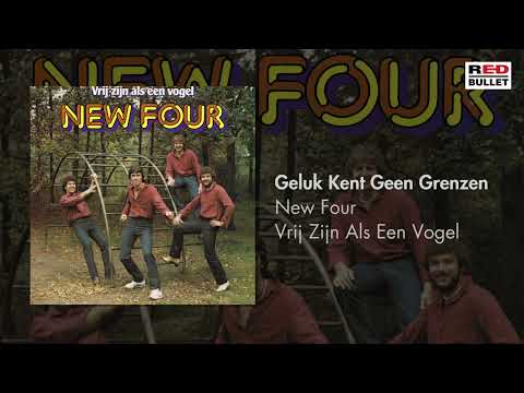 New Four - Geluk Kent Geen Grenzen (Remastered)