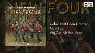 New Four - Geluk Kent Geen Grenzen (Remastered)