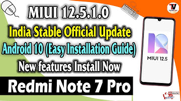 Redmi Note 7 Pro : MIUI 12.5.1.0 India Stable Official Update (Installation Guide) New Features 🔥🔥🔥