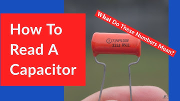 How To Read The Numbers On A Capacitor