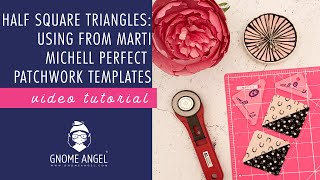 Using From Marti Michell Perfect Patchwork Template to Make Half Square Triangles (HSTs)