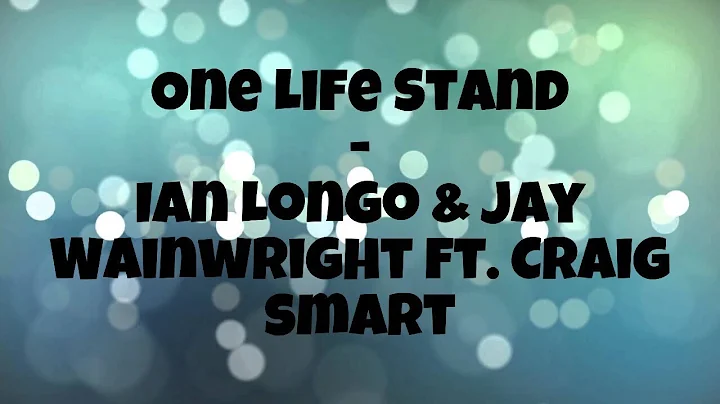 One life stand - Ian Longo & Jay Wainwright ft. Cr...