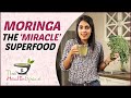 MORINGA - THE HEALTHY SUPER-FOOD | Best Ways To Consume MORINGA For Good Health | The Health Space