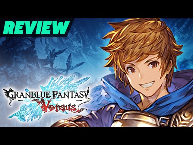 Granblue Fantasy Versus Review 