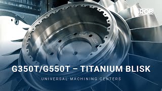 G350T/G550T – Titanium blisk | Titan Blisk