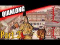 EMPEROR QIANLONG DOCUMENTARY PART 2 - QIANLONG BIOGRAPHY