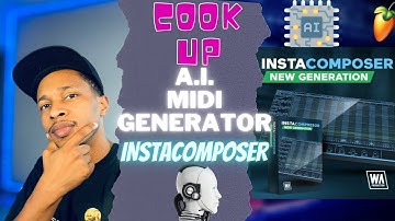 Cook Up AI Assisted Loops | Instacomposer AI Assisted Midi Generator