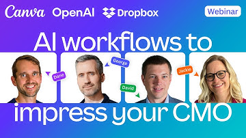 AI workflows to impress your CMO with Canva, OpenAI, and Dropbox