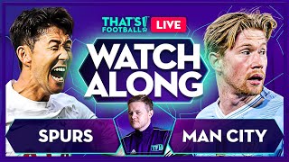 TOTTENHAM vs MAN CITY LIVE with Mark Goldbridge