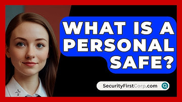 What Is A Personal Safe? - SecurityFirstCorp.com