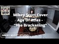 🥁 Mikey Scott | Drum Cover - Age Of Atlas “The Brackening” (From Of Tongue &amp; Tide, Of Flame &amp; Honey)
