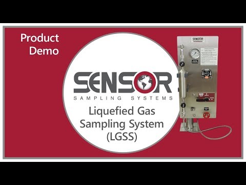 Liquefied Gas Sampling System (LGSS) - Product Demonstration